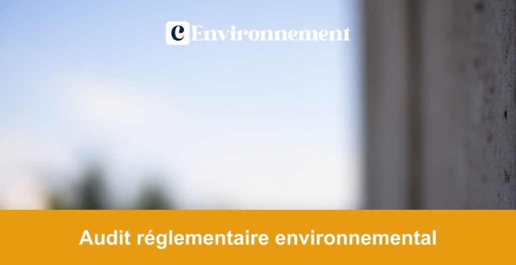 Audit réglementaire environnemental