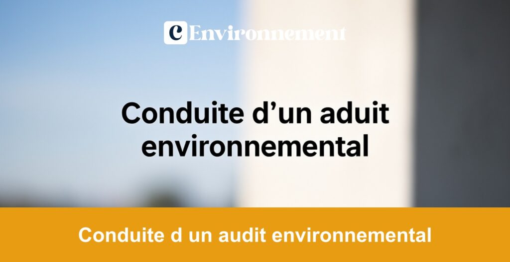 Conduite d un audit environnemental
